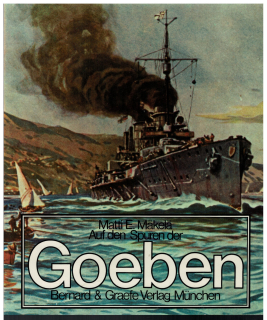 Auf den Spuren der Goeben (1 St.) Matti E. Mäkelä; Bernard & Graefe